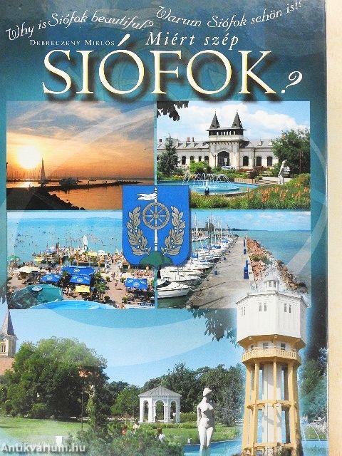 Miért szép Siófok?