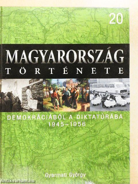Demokráciából a diktatúrába 1945-1956