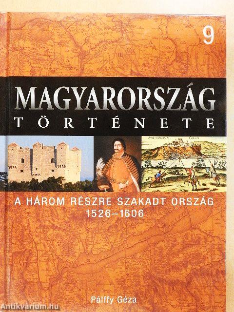 A három részre szakadt ország 1526-1606