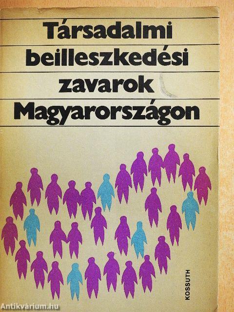 Társadalmi beilleszkedési zavarok Magyarországon