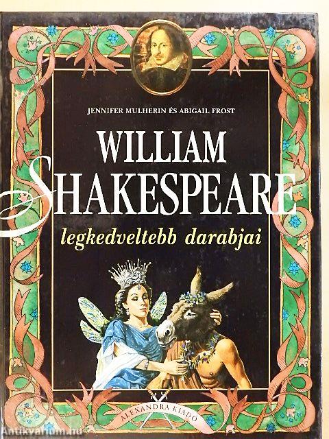 William Shakespeare legkedveltebb darabjai