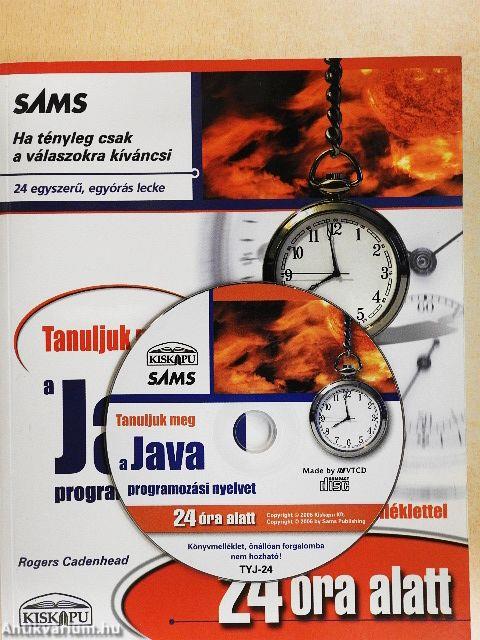 Tanuljuk meg a Java programozási nyelvet 24 óra alatt - CD-vel