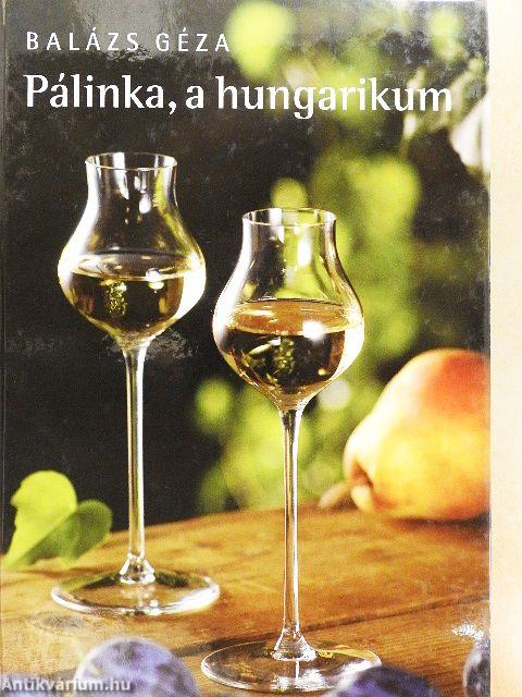 Pálinka, a hungarikum