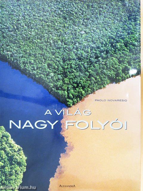 A világ nagy folyói