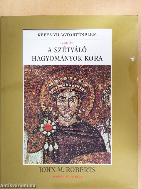 A szétváló hagyományok kora