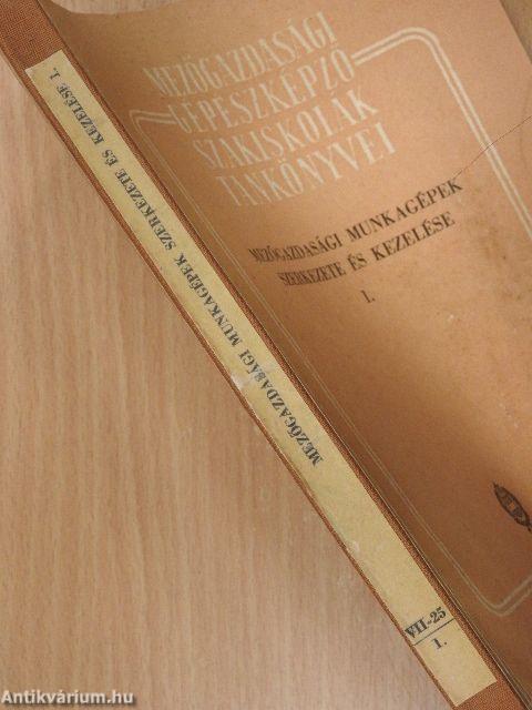 Mezőgazdasági munkagépek szerkezete és kezelése 1.