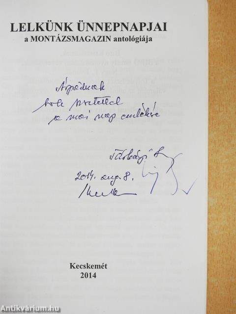 Lelkünk ünnepnapjai (többszörösen dedikált példány)