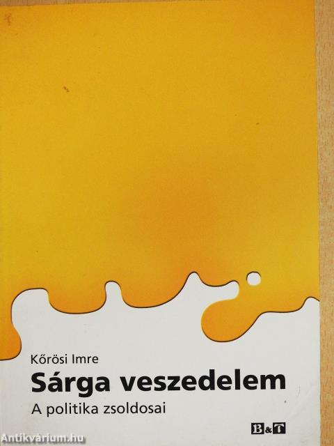 Sárga veszedelem (dedikált példány)