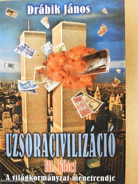 Uzsoracivilizáció III. (dedikált példány)