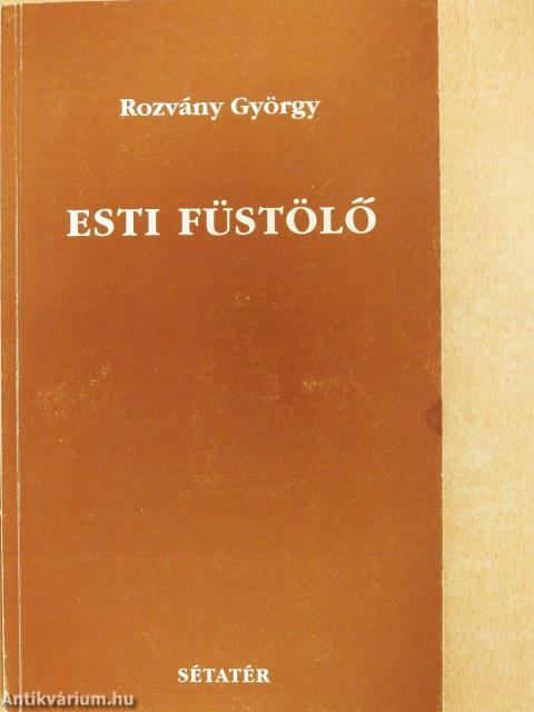 Esti füstölő (dedikált példány)