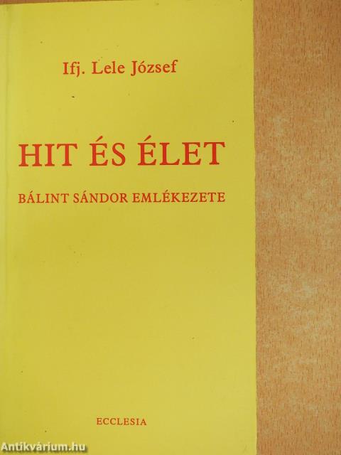 Hit és élet (dedikált példány)