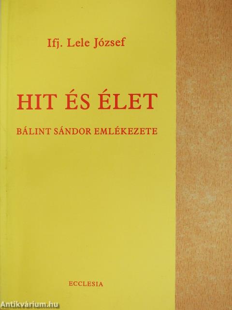 Hit és élet (dedikált példány)