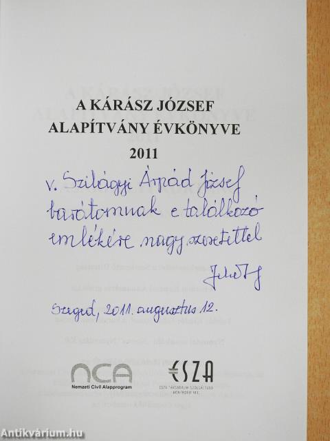 A Kárász József Alapítvány évkönyve 2011 (dedikált példány)