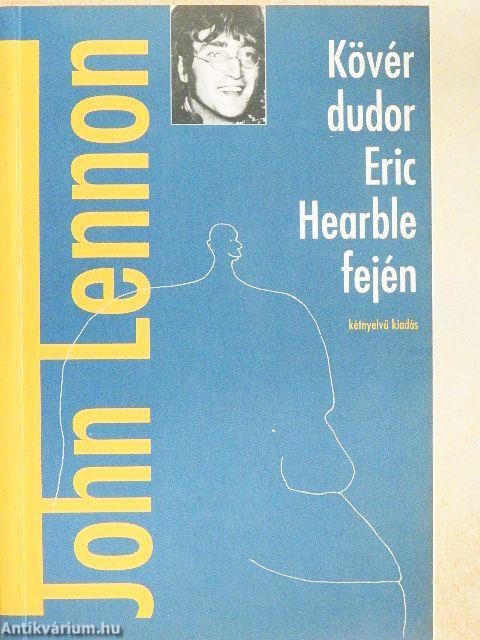 Kövér dudor Eric Hearble fején 