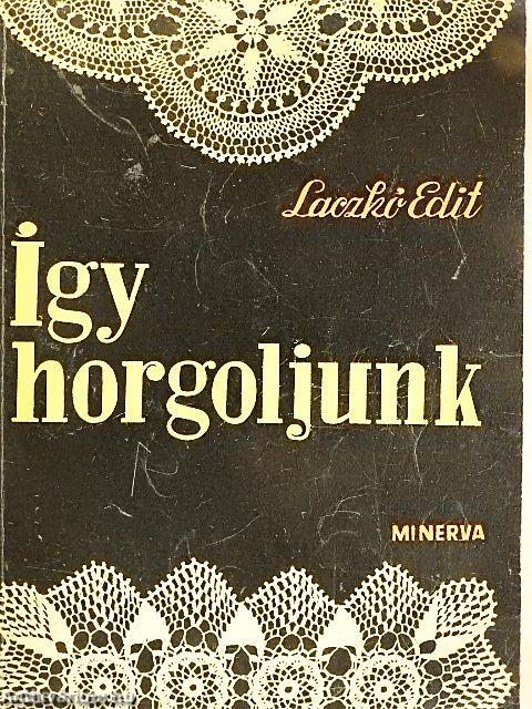 Így horgoljunk