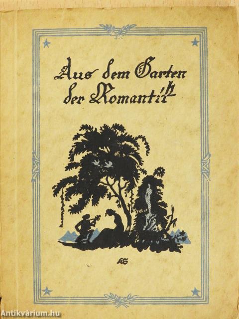Aus dem Garten der Romantik (gótbetűs)