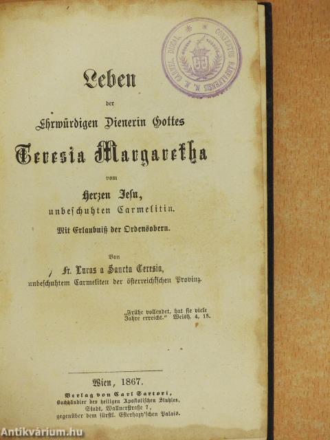 Leben der Ehrwürdigen Dienerin Gottes Theresia Margaretha (gótbetűs)