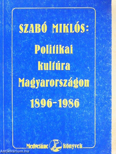 Politikai kultúra Magyarországon 1896-1986