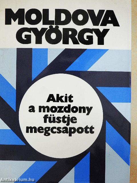 Akit a mozdony füstje megcsapott...