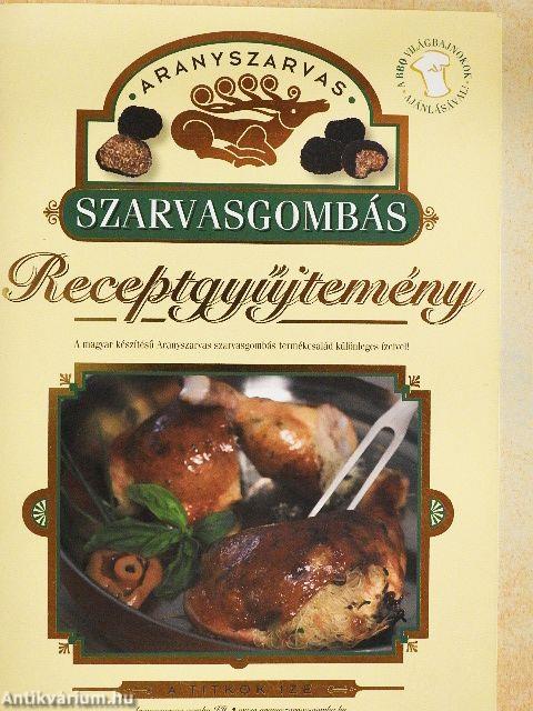 Aranyszarvas szarvasgombás receptgyűjtemény