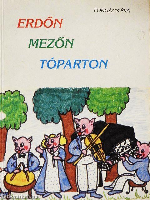 Erdőn, mezőn, tóparton