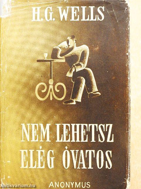 Nem lehetsz elég óvatos
