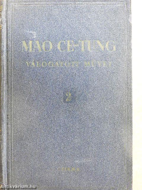 Mao Ce-Tung válogatott művei 2.