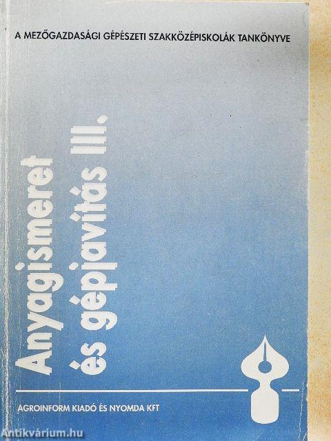 Anyagismeret és gépjavítás III.