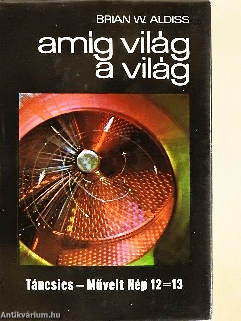 Amíg világ a világ