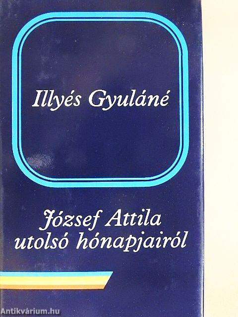 József Attila utolsó hónapjairól
