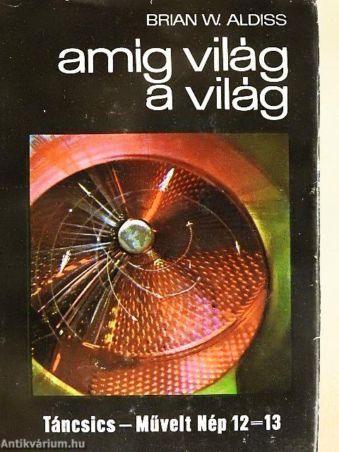 Amíg világ a világ