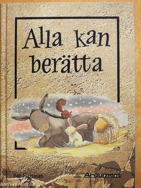 Alla kan berätta