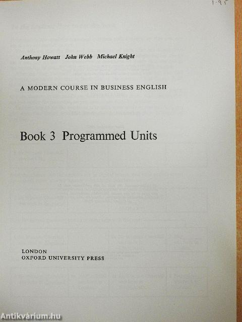 A Modern Course in Business English 3. - Programmed Units