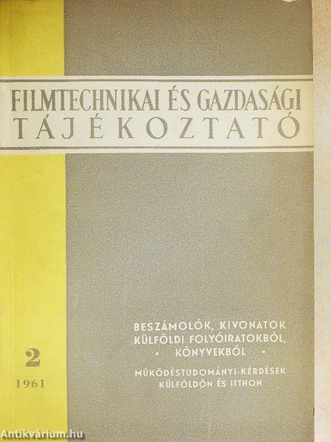 Filmtechnikai és gazdasági tájékoztató 1961/2.