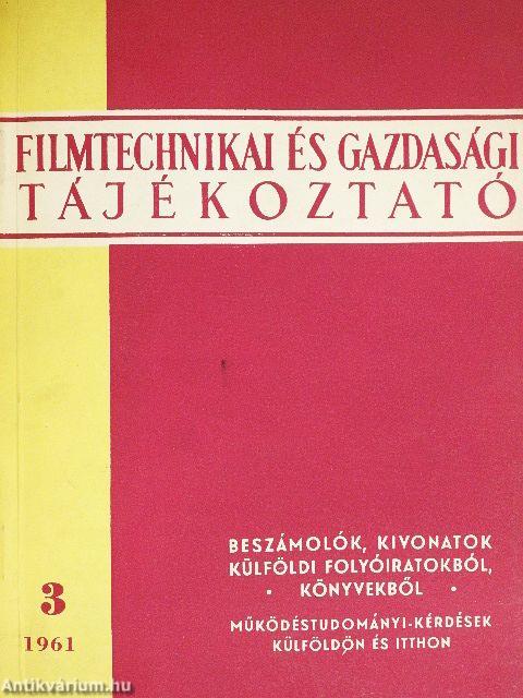 Filmtechnikai és gazdasági tájékoztató 1961/3.