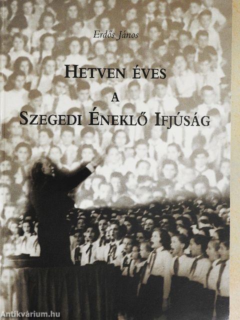 Hetven éves a Szegedi Éneklő Ifjúság