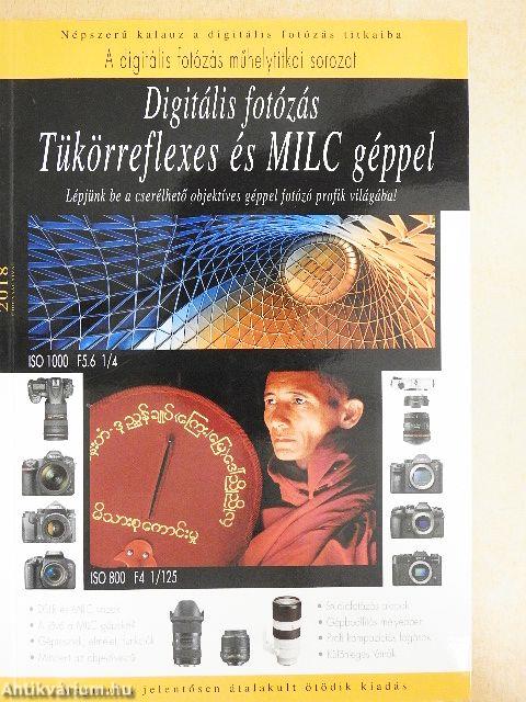 Digitális fotózás tükörreflexes és MILC géppel