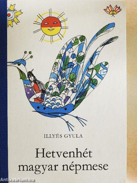 Hetvenhét magyar népmese