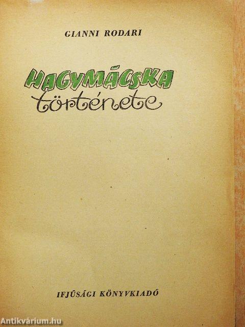 Hagymácska története