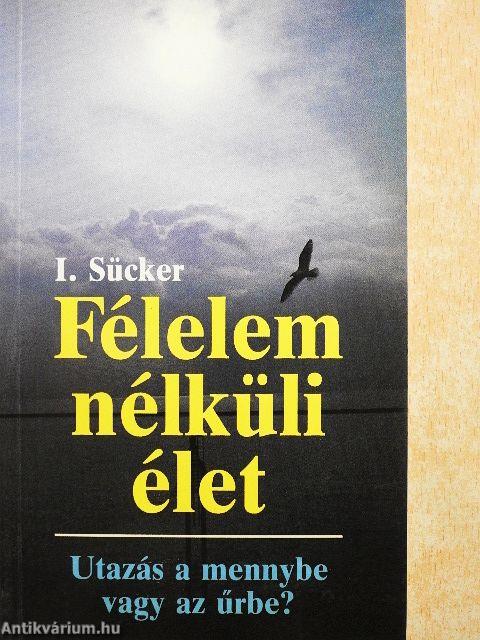 Félelem nélküli élet