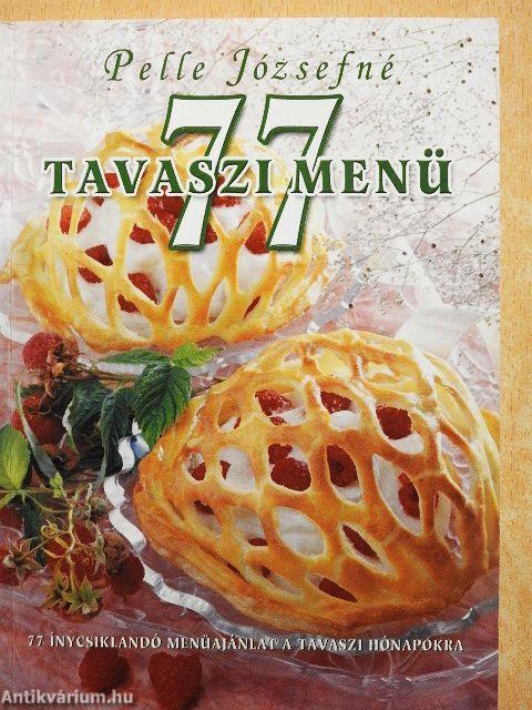 77 tavaszi menü