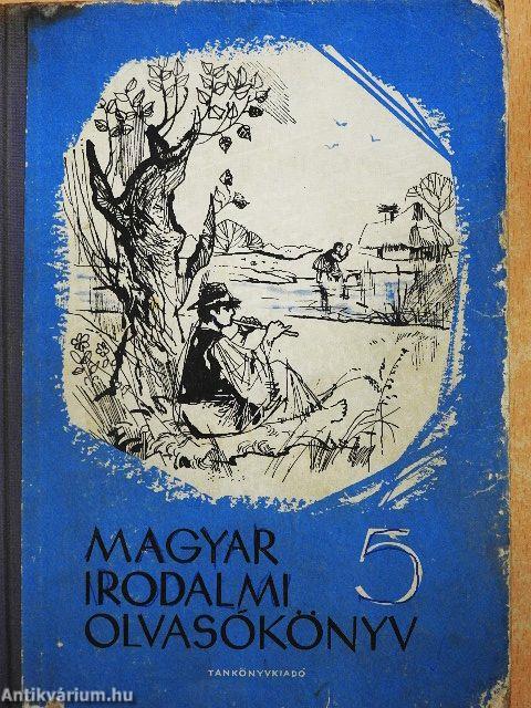 Magyar irodalmi olvasókönyv 5.