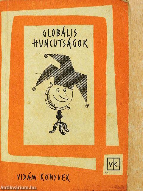 Globális huncutságok