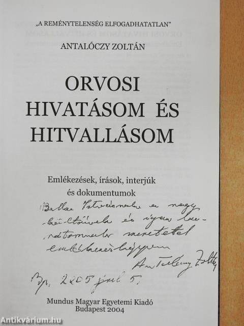 Orvosi hivatásom és hitvallásom (dedikált példány)