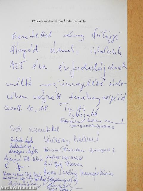 125 éves az Alsóvárosi Általános Iskola (többszörösen dedikált és aláírt példány)