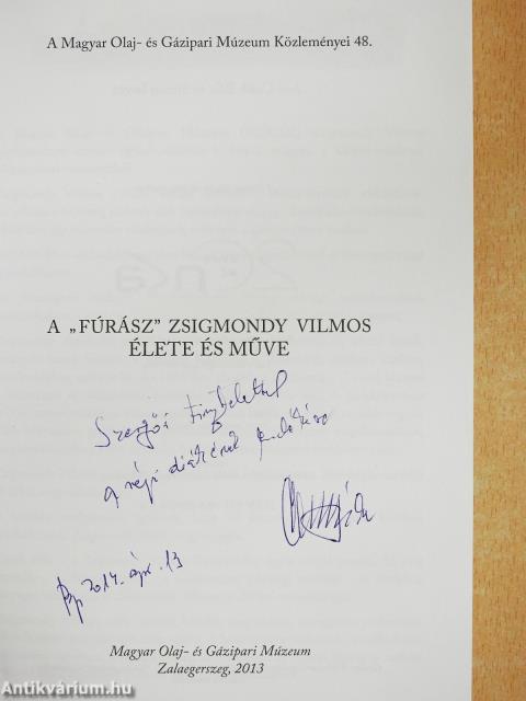 A "Fúrász" Zsigmondy Vilmos élete és műve (dedikált példány)
