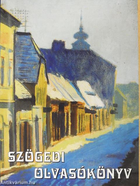 Szögedi olvasókönyv (dedikált példány)