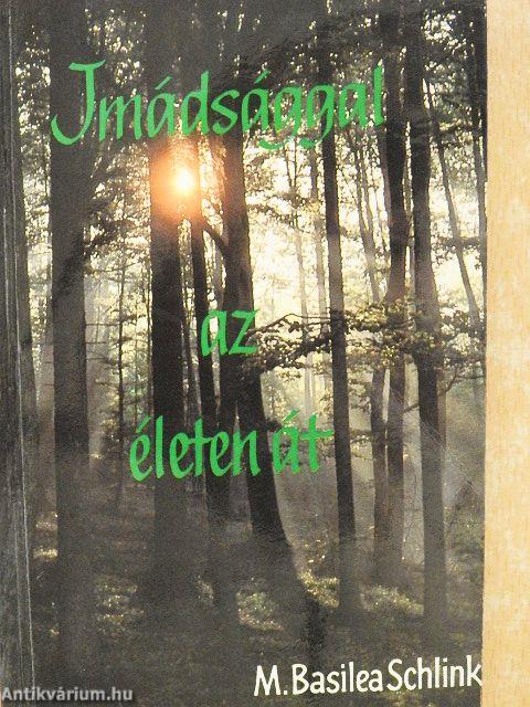 Imádsággal az életen át