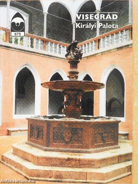 Visegrád - Királyi Palota