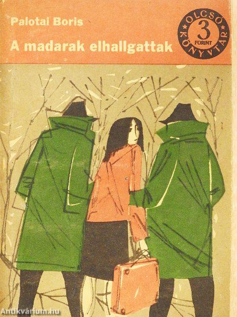 A madarak elhallgattak